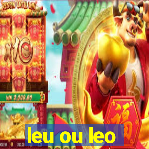 leu ou leo